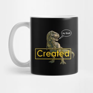 T-Rex Dinosaur Created by God Funny Idea Mug